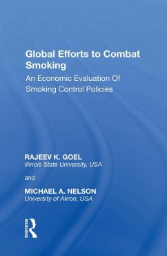 Global Efforts to Combat Smoking (eBook, ePUB) - Goel, Rajeev K.; Nelson, Michael A.