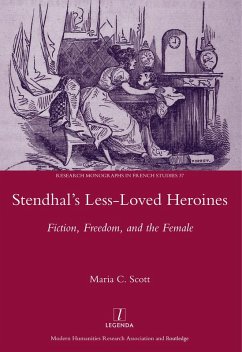 Stendhal's Less-Loved Heroines (eBook, PDF) - Scott, Maria C.