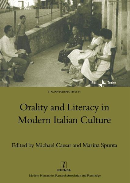 Orality and Literacy in Modern Italian Culture (eBook, PDF) Orality and Literacy in Modern Italian Culture (eBook, PDF)