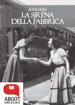 La sirena della fabbrica (eBook, ePUB) - Fiori, Bona