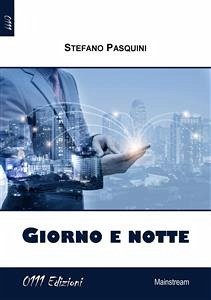 Giorno e notte (eBook, ePUB) - Pasquini, Stefano