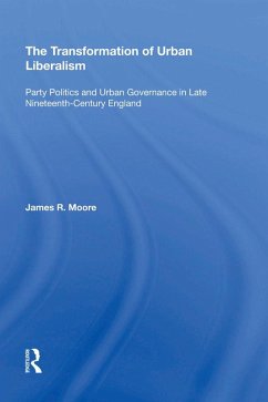 The Transformation of Urban Liberalism (eBook, ePUB) - Moore, James