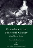 Prometheus in the Nineteenth Century (eBook, ePUB) Prometheus in the Nineteenth Century (eBook, ePUB)