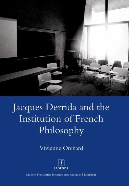 Jacques Derrida and the Institution of French Philosophy (eBook, PDF) Jacques Derrida and the Institution of French Philosophy (eBook, PDF)