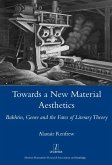 Towards a New Material Aesthetics (eBook, ePUB) Towards a New Material Aesthetics (eBook, ePUB)
