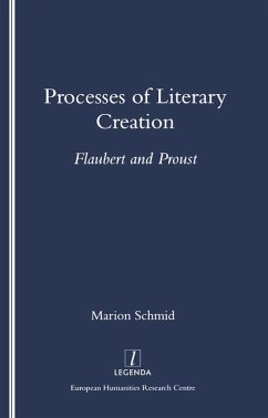 Processes of Literary Creation (eBook, ePUB) - Schmid, Marion