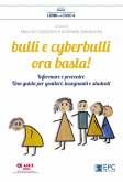 Bulli e cyberbulli ora basta! (eBook, ePUB)