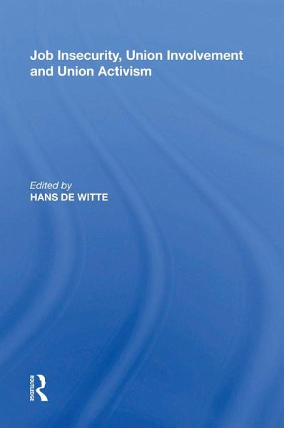 Job Insecurity, Union Involvement and Union Activism (eBook, ePUB) Job Insecurity, Union Involvement and Union Activism (eBook, ePUB)