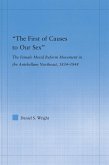 The First of Causes to Our Sex (eBook, ePUB) The First of Causes to Our Sex (eBook, ePUB)