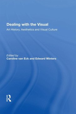 Dealing with the Visual (eBook, PDF) - Eck, Caroline van; Winters, Edward