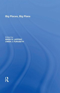 Big Places, Big Plans (eBook, PDF) - Lapping, Mark B.