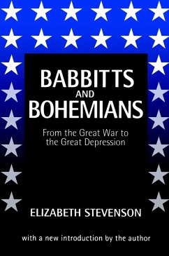 Babbitts and Bohemians from the Great War to the Great Depression (eBook, PDF) - Stevenson, Elizabeth