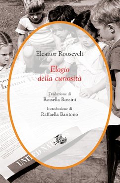 Elogio della curiosità (eBook, PDF) - Roosevelt, Eleanor