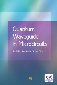 Quantum Waveguide in Microcircuits (eBook, ePUB) - Xia, Jian-Bai; Liu, Duan-Yang; Sheng, Wei-Dong