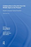 Collaboration in the Arts from the Middle Ages to the Present (eBook, PDF)