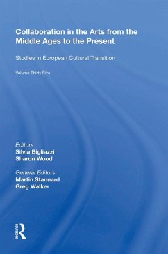 Collaboration in the Arts from the Middle Ages to the Present (eBook, PDF) - Bigliazzi, Silvia