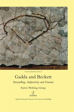 Gadda and Beckett: Storytelling, Subjectivity and Fracture (eBook, PDF) - Wehling-Giorgi, Katrin