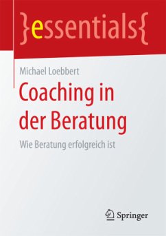 Coaching in der Beratung - Loebbert, Michael