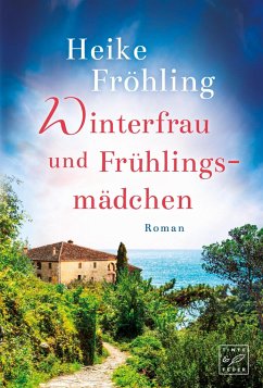 Winterfrau und Frühlingsmädchen - Fröhling, Heike