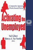 Activating the Unemployed (eBook, PDF) Activating the Unemployed (eBook, PDF)