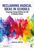 Reclaiming Radical Ideas in Schools (eBook, PDF)