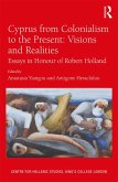 Cyprus from Colonialism to the Present: Visions and Realities (eBook, ePUB)