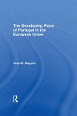 The Developing Place of Portugal in the European Union (eBook, ePUB)