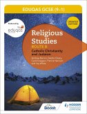Eduqas GCSE (9-1) Religious Studies Route B: Catholic Christianity and Judaism (eBook, ePUB)
