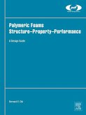 Polymeric Foams Structure-Property-Performance (eBook, ePUB)