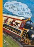 The Uncanny Express (The Unintentional Adventures of the Bland Sisters Book 2) (eBook, ePUB)