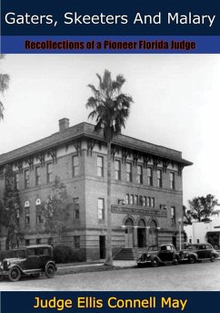 Gaters, Skeeters And Malary (eBook, ePUB) - May, Judge Ellis Connell