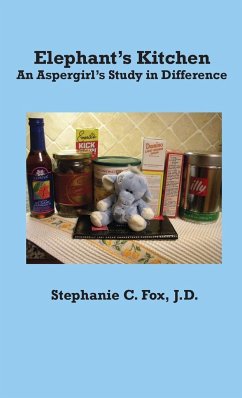 Elephant's Kitchen - An Aspergirl's Study in Difference - Fox, Stephanie C.