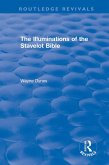 Routledge Revivals: The Illuminations of the Stavelot Bible (1978) (eBook, PDF)