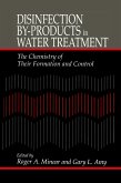 Disinfection By-Products in Water TreatmentThe Chemistry of Their Formation and Control (eBook, ePUB)