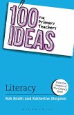 100 Ideas for Primary Teachers: Literacy (eBook, PDF) 100 Ideas for Primary Teachers: Literacy (eBook, PDF)