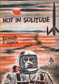 Not in Solitude [Revised Edition] (eBook, ePUB)
