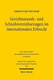 Gerichtsstands- und Schiedsvereinbarungen im internationalen Erbrecht Gerichtsstands- und Schiedsvereinbarungen im internationalen Erbrecht