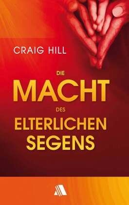 Die Macht des elterlichen Segens