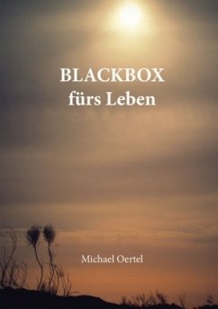 BLACKBOX fürs Leben - Oertel, Michael