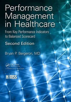 Performance Management in Healthcare (eBook, ePUB) - Bergeron, Bryan P.