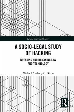 A Socio-Legal Study of Hacking (eBook, ePUB) - Dizon, Michael Anthony C.