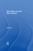 Max Weber and the New Century (eBook, ePUB)