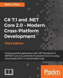 C# 7.1 and .NET Core 2.0 - Modern Cross-Platform Development - Third Edition (eBook, ePUB) - Price, Mark J.