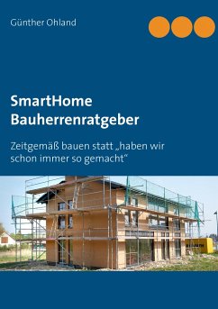 Der neue SmartHome Bauherrenratgeber - Ohland, Günther