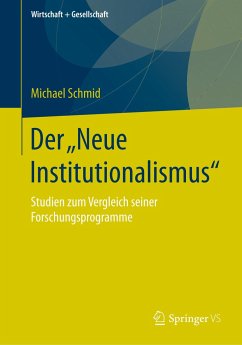 Der ¿Neue Institutionalismus¿ - Schmid, Michael