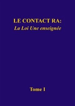 Le contact Ra: La Loi Une enseignée - L/L Research (Louisville, Kentucky)