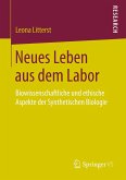 Neues Leben aus dem Labor