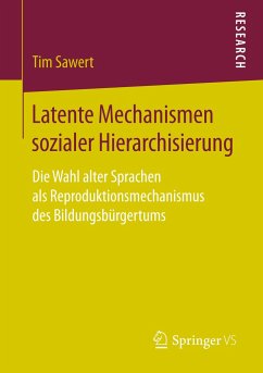 Latente Mechanismen sozialer Hierarchisierung - Sawert, Tim