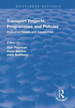Transport Projects, Programmes and Policies (eBook, ePUB) - Nellthorp, John; Mackie, Peter