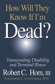 How Will They Know If I'm Dead? (eBook, ePUB)